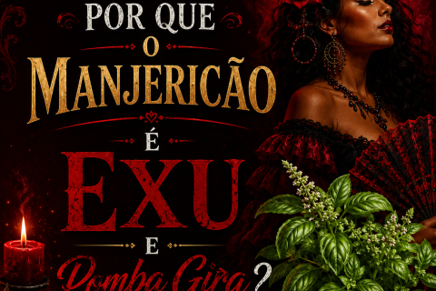 O poder espiritual do manjericão na linha de Pomba Gira